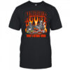 Make deals there’s nothing wrong shirt