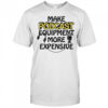 Make podcast equipment more expensive shirt