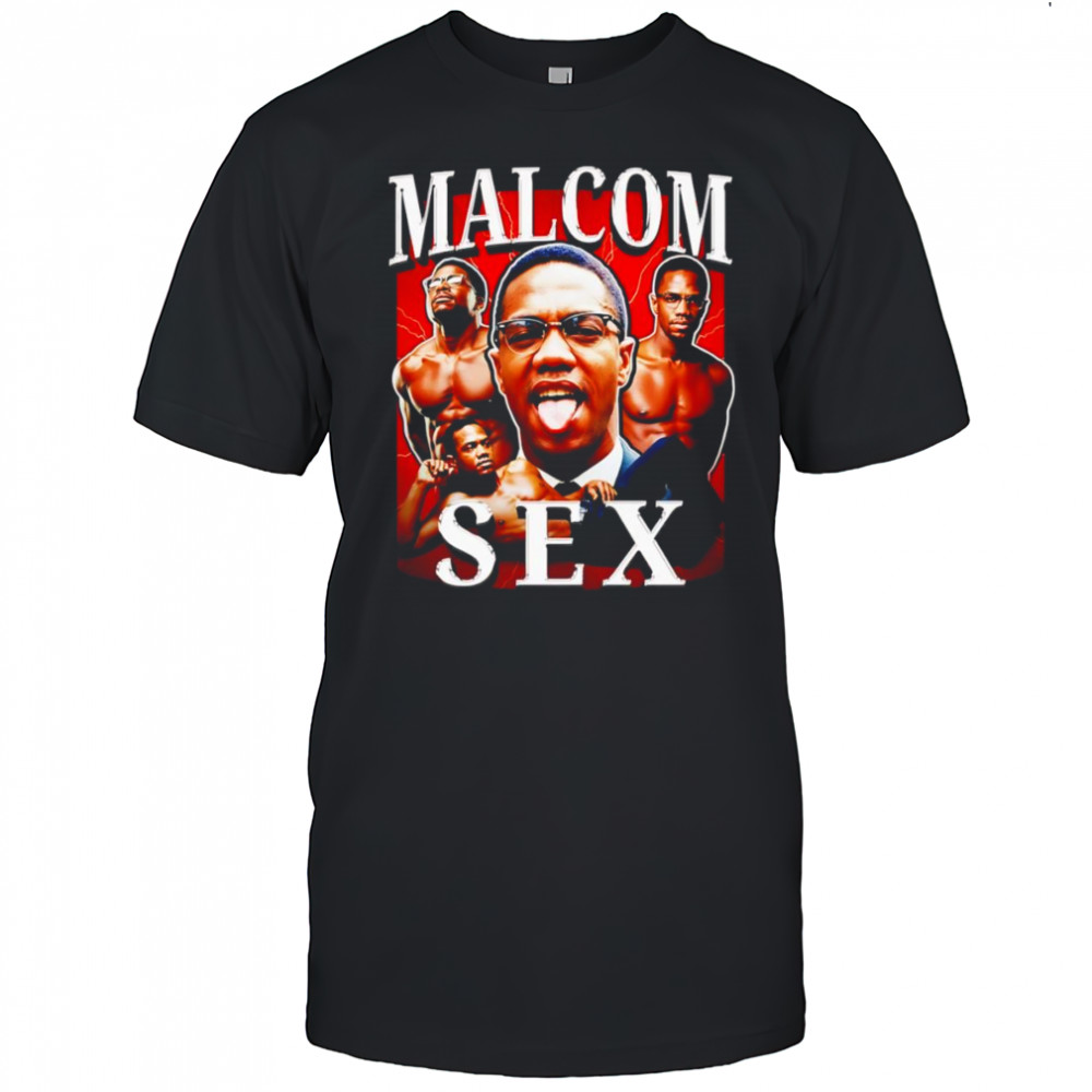 Malcom X Sex retro shirt