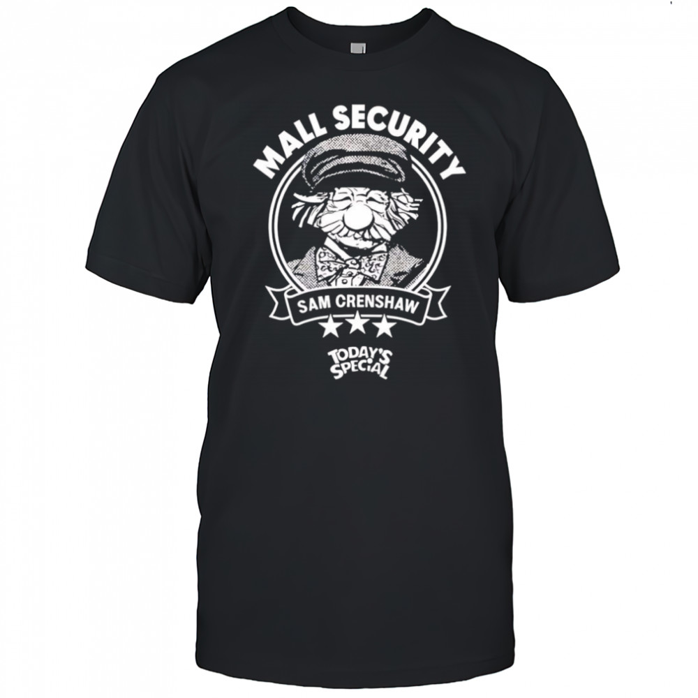 Mall security Sam Crenshaw shirt