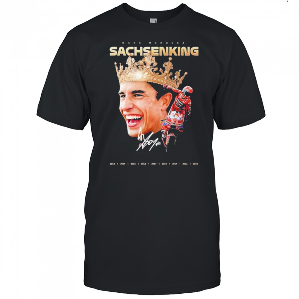 Marc Márquez Sachsenking 9th MotoGP Win signature shirt