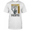 Mechanic retired and rebuilt after market parts shirt