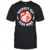 Mike Trout Respect All Fear None signature shirt