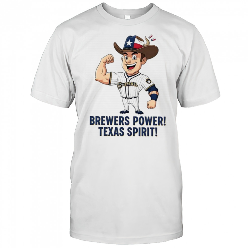 Milwaukee Brewers Brewers Power Texas Spirit shirt