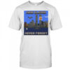 Mine Eleven never forget shirt