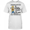 Minion arguing with me is pointless I knew I was wrong 10 minutes ago shirt