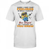 Minion sorry I hurt your feelings when I called you stupid I thought you knew shirt