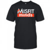 Misfit Minds T-Shirt