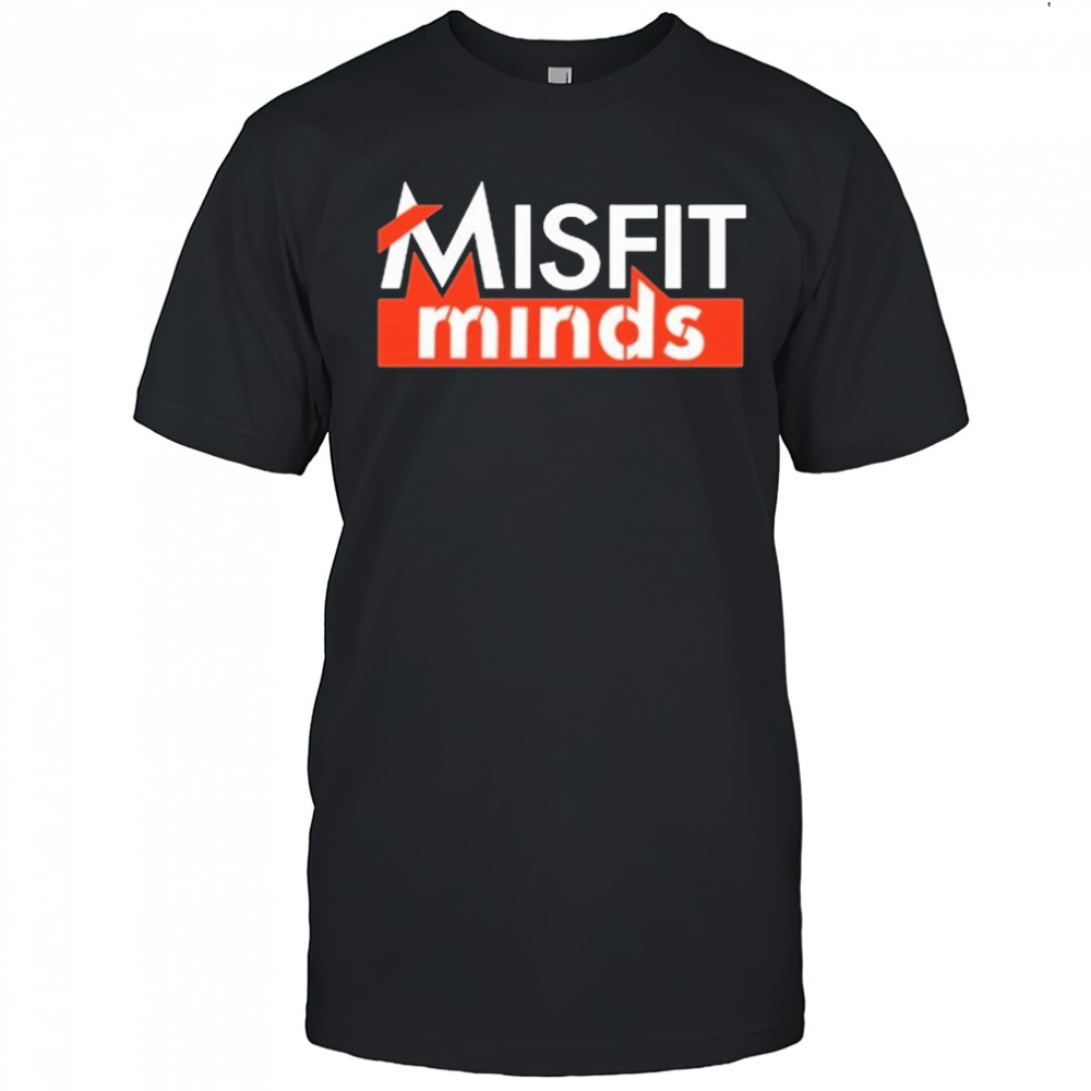 Misfit Minds T-Shirt