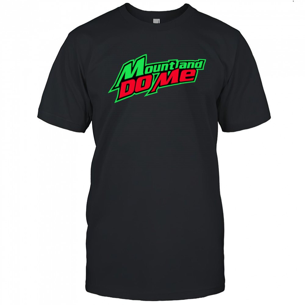 Mount And Do Me Mens shirt
