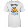 My Ducks Are Not In A Row Clothing shirt