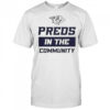 Nashville Predators Preds In The Community T-Shirt