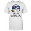 New York Giants Charlie Brown Snoopy Giants Forever Not Just When We Win T-Shirt