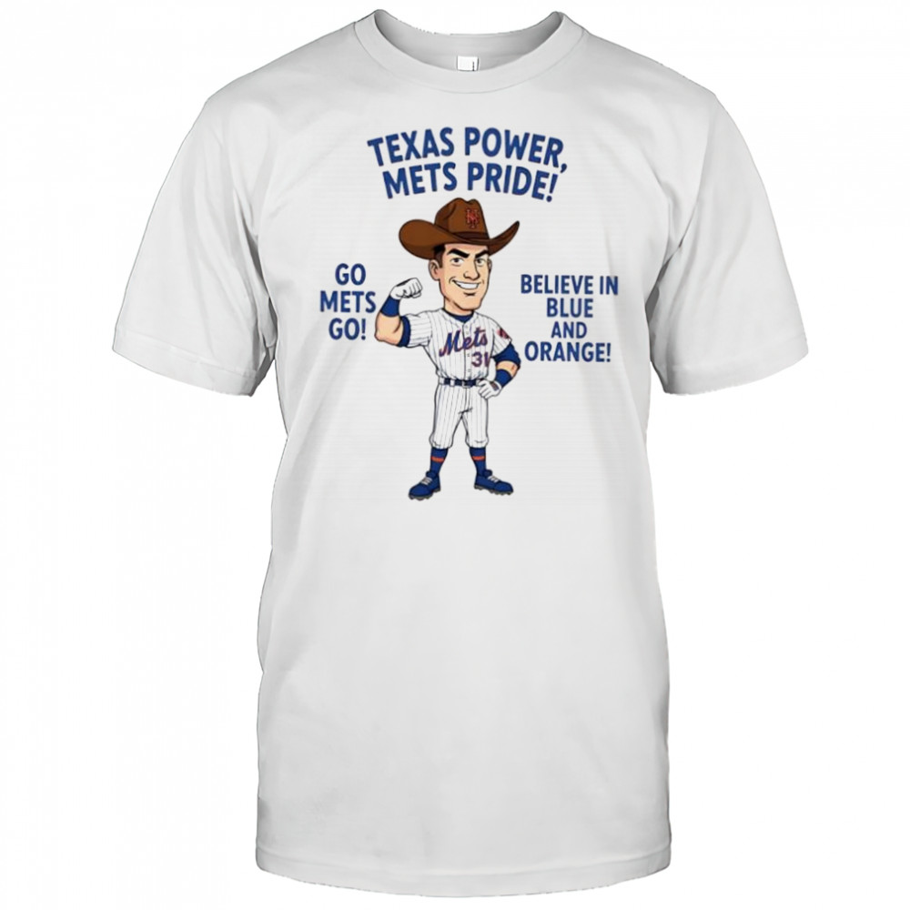 New York Mets Texas Power Mets Pride Go Mets Go Believe In Blue And Orange shirt