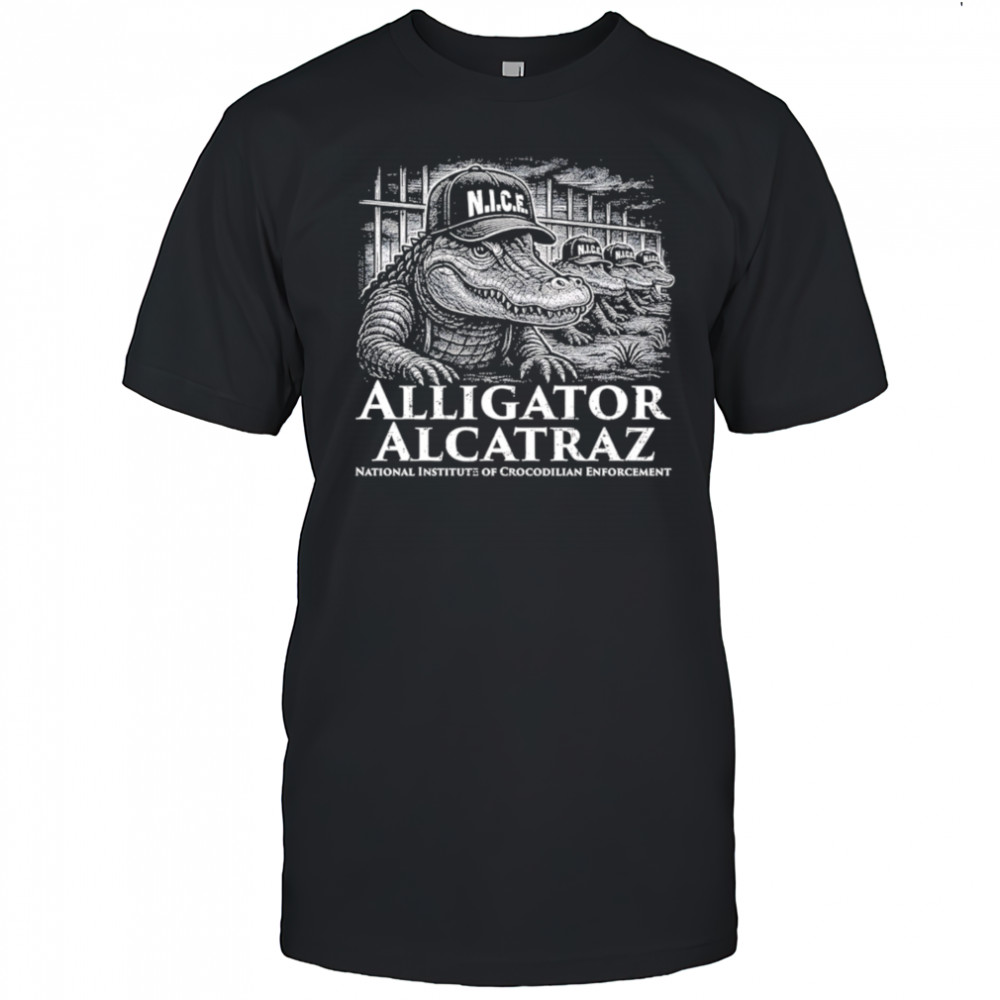 Nice alligator Alcatraz National Institute Of Crocodilian Enforcement shirt