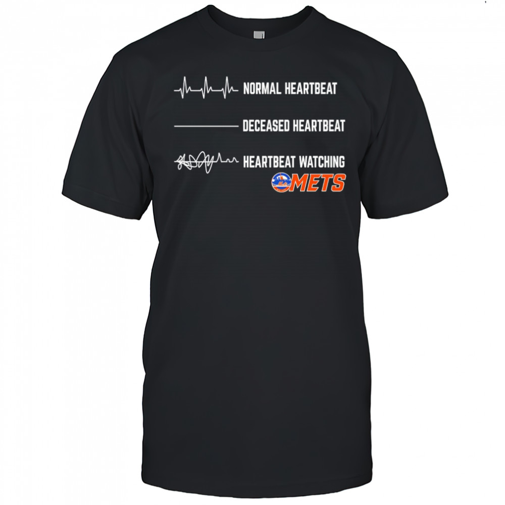 Normal Heartbeat Deceased Heartbeat Heartbeat Watching Mets shirt