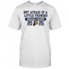 Not afraid of a little thunder Indiana Pacers 2025 shirt