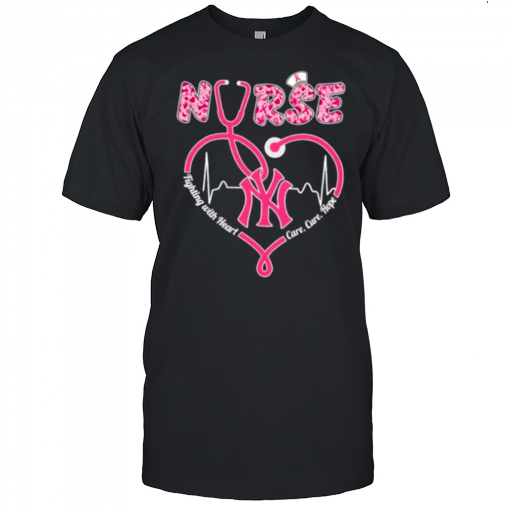 Nurse fighting with heart care cure hope New York Yankees shirt