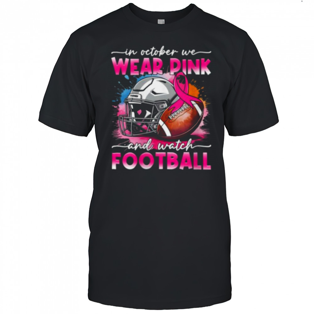 October Wear Pink Watch Football Breast Cancer Awareness Shirt