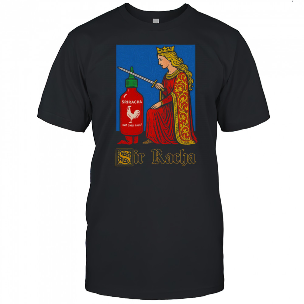Orbitalclothing Sir Racha T-Shirt