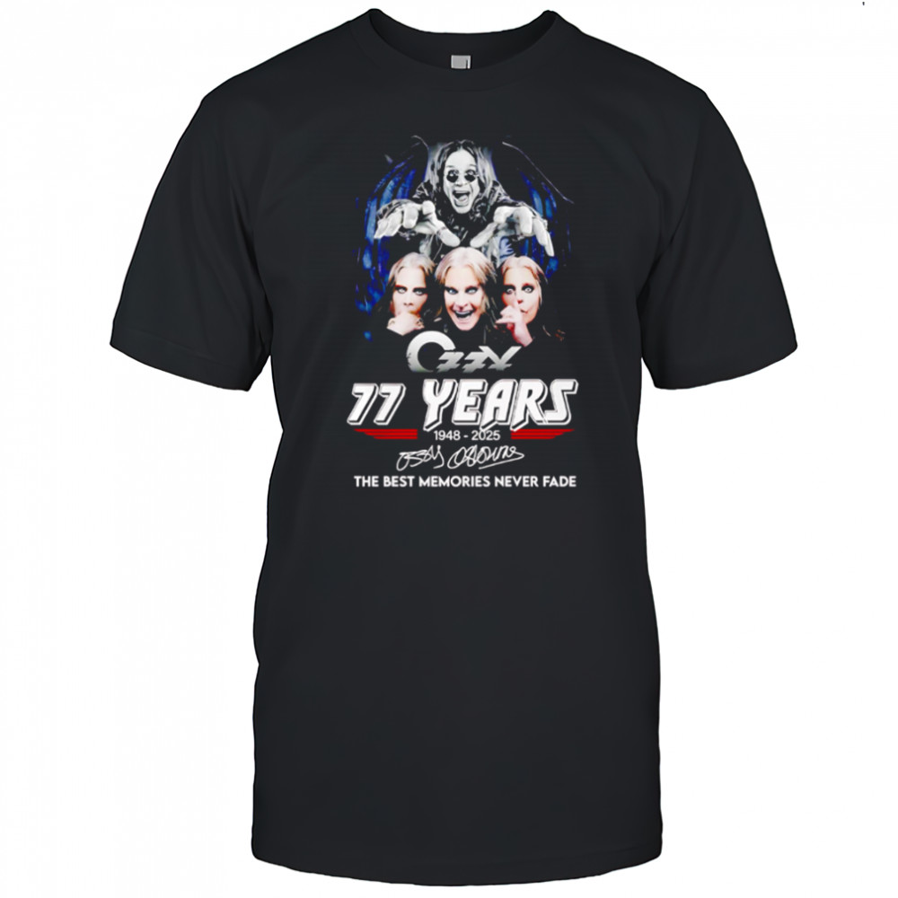 Ozzy Osbourne 77 Years 1948-2025 Signature The Best Memories Never Fad shirt