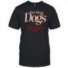 Pet More Dogs Puppies Make Me Happy T-Shirt