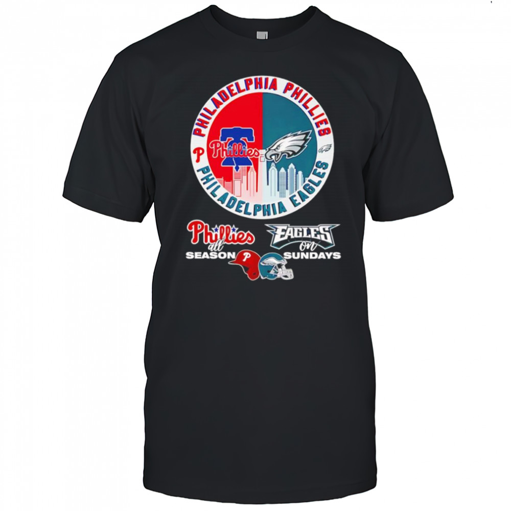 Philadelphia Phillies all season Eagles on Sundays shirt
