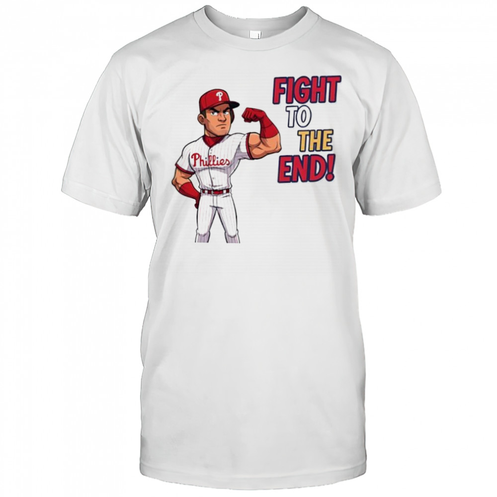 Philadelphia Phillies fight to the end cartoon shirt