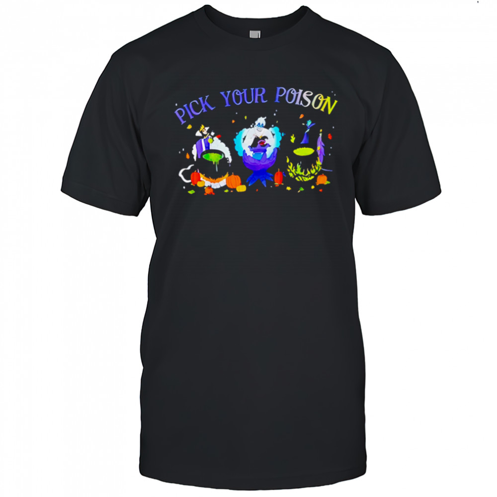 Pick Your Poison Disney shirt