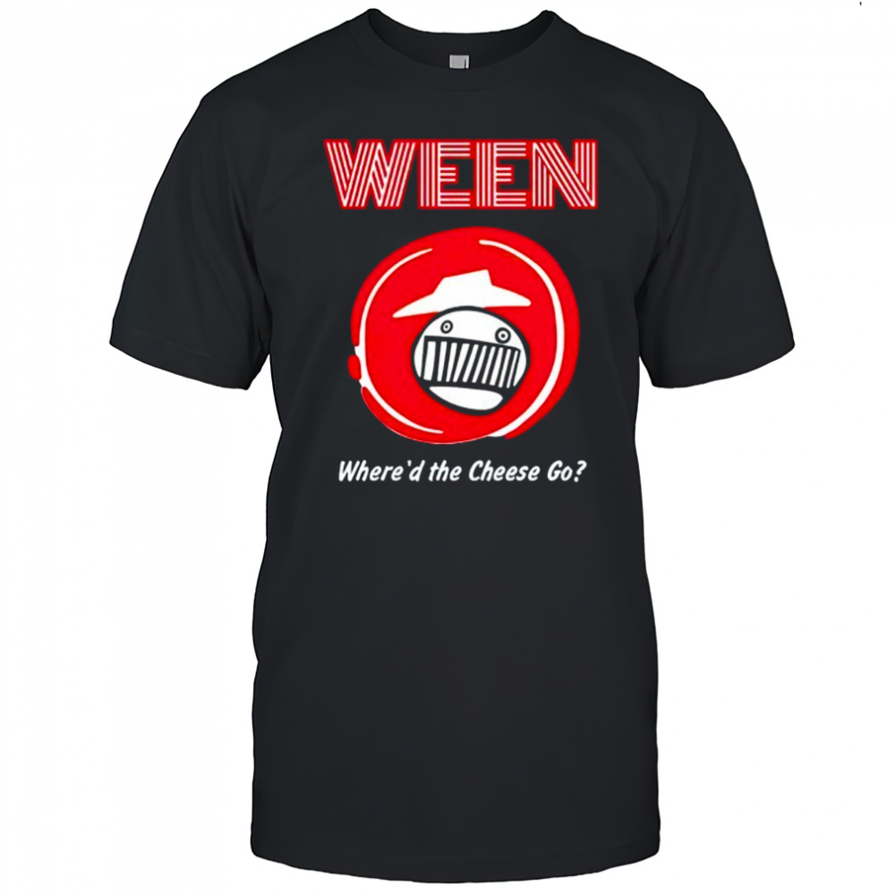 Pizza hut ween where’d the cheese go shirt