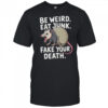 Playing Dead Shirt
