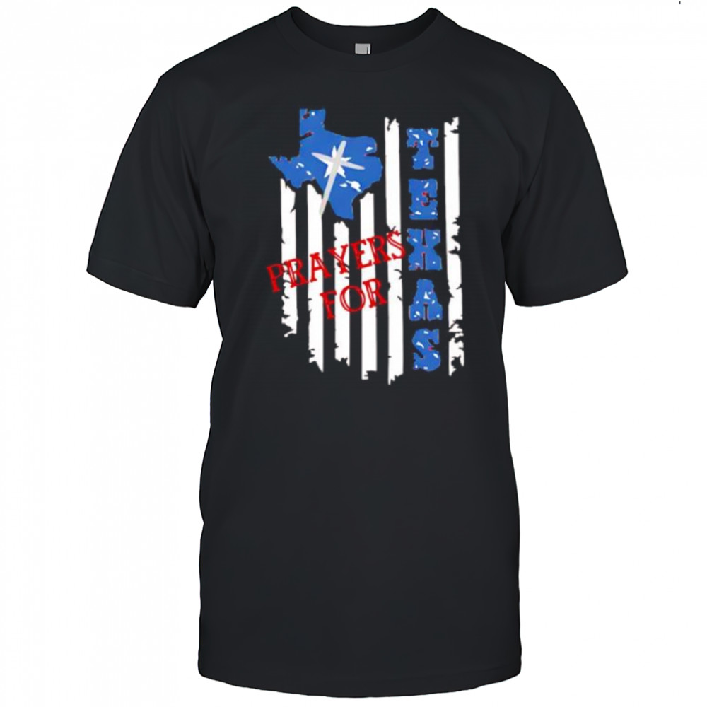 Prayers for Texas patriotic Texas flag shirt