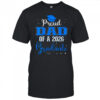 Proud Dad Of A Class Of 2026 Graduate For Graduation Shirt