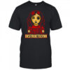 Psychotic Messengers Destructilynn shirt
