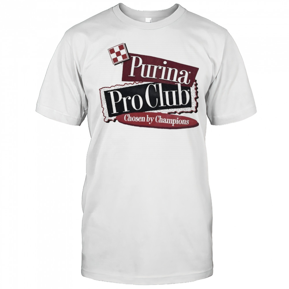 Purina Pro Club Chosen by Champions Dog Breeder shirt