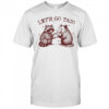 Raccoon and Possum Let’s go Taco shirt