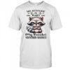 Raccoon my attitude is as big as my boobs shirt