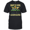 Ready to serve Alligator Alcatraz shirt