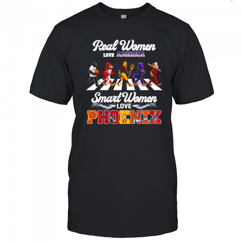 Real women love America smart women love Phoenix mascot shirt