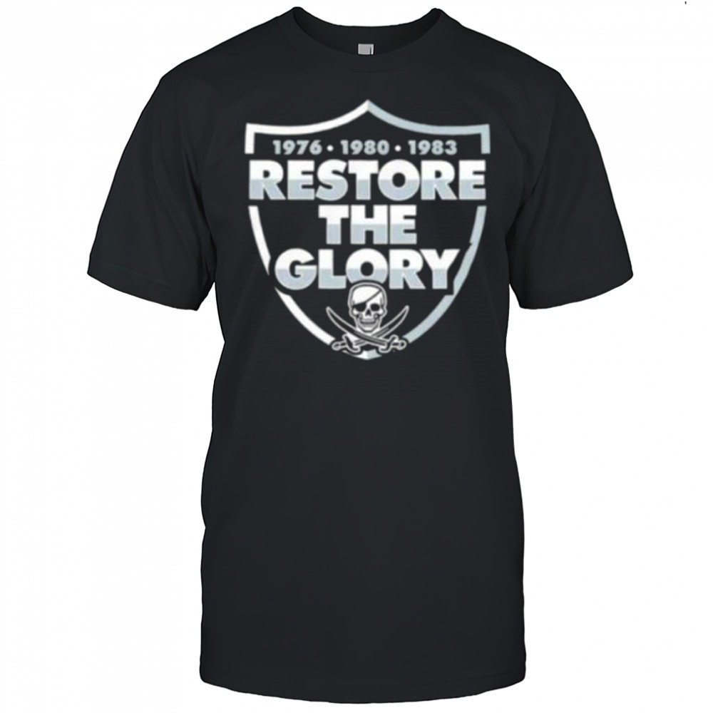 Restore The Glory Las Vegas Raiders shirt