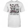 Rhino oh I pissed you off suck it up buttercup I’m a cranky old woman it’s what I do shirt