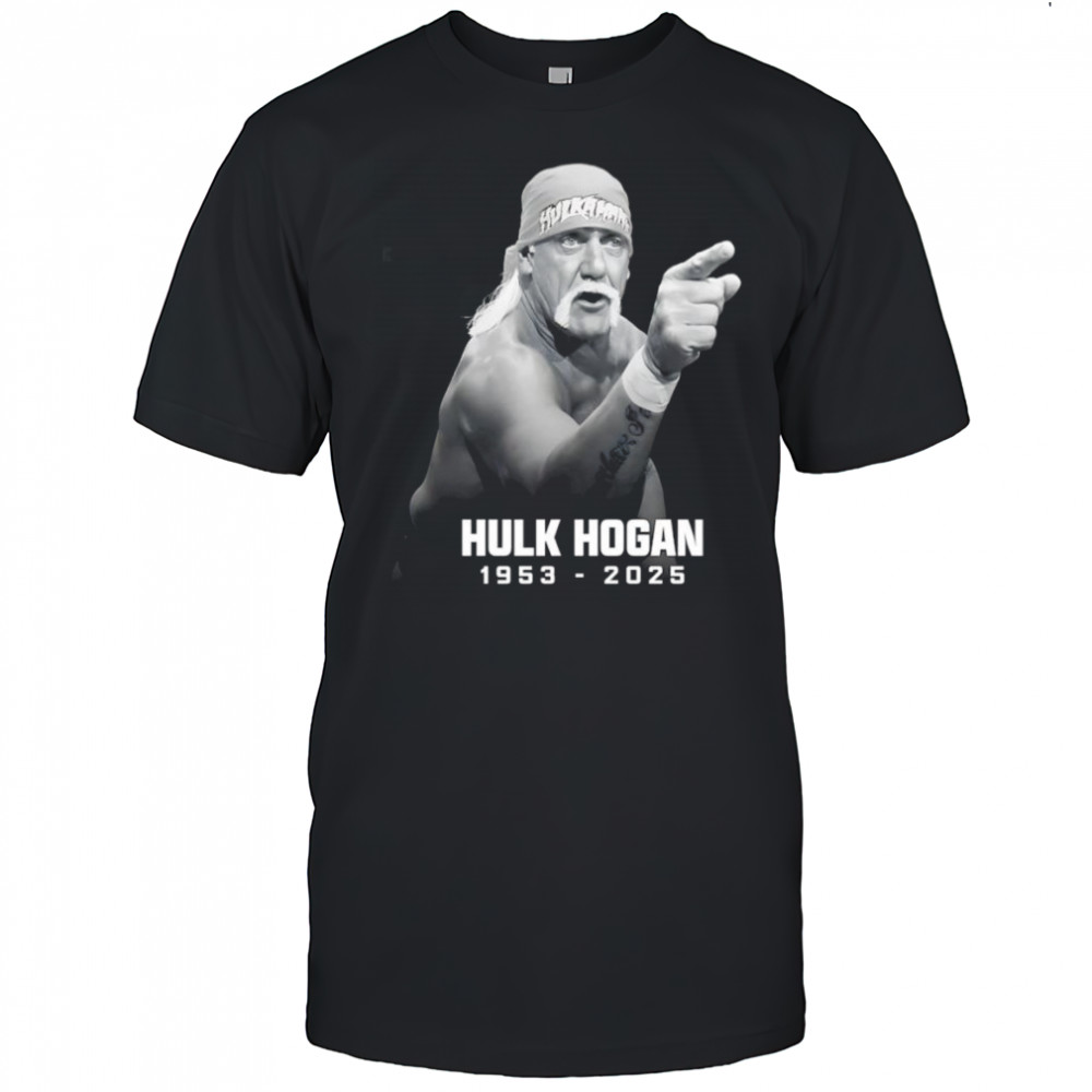 RIP Hulk Hogan 1953 2025 shirt
