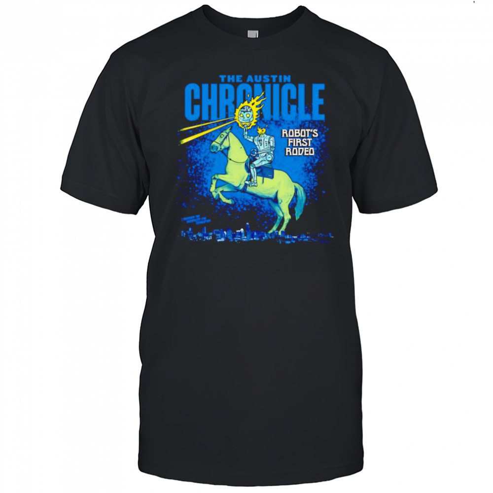 Robot’s First Rodeo shirt