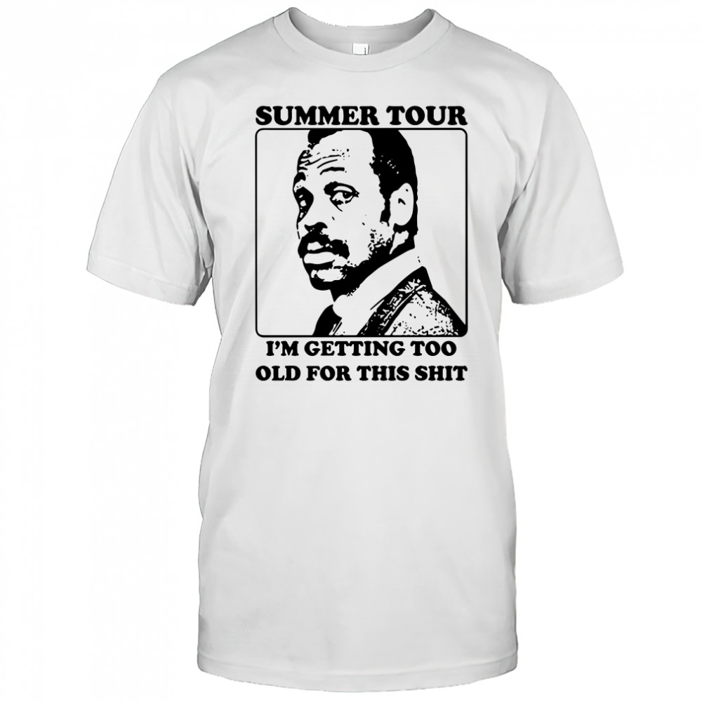 Roger murtaugh summer tour I’m getting too old for this shit T-shirt