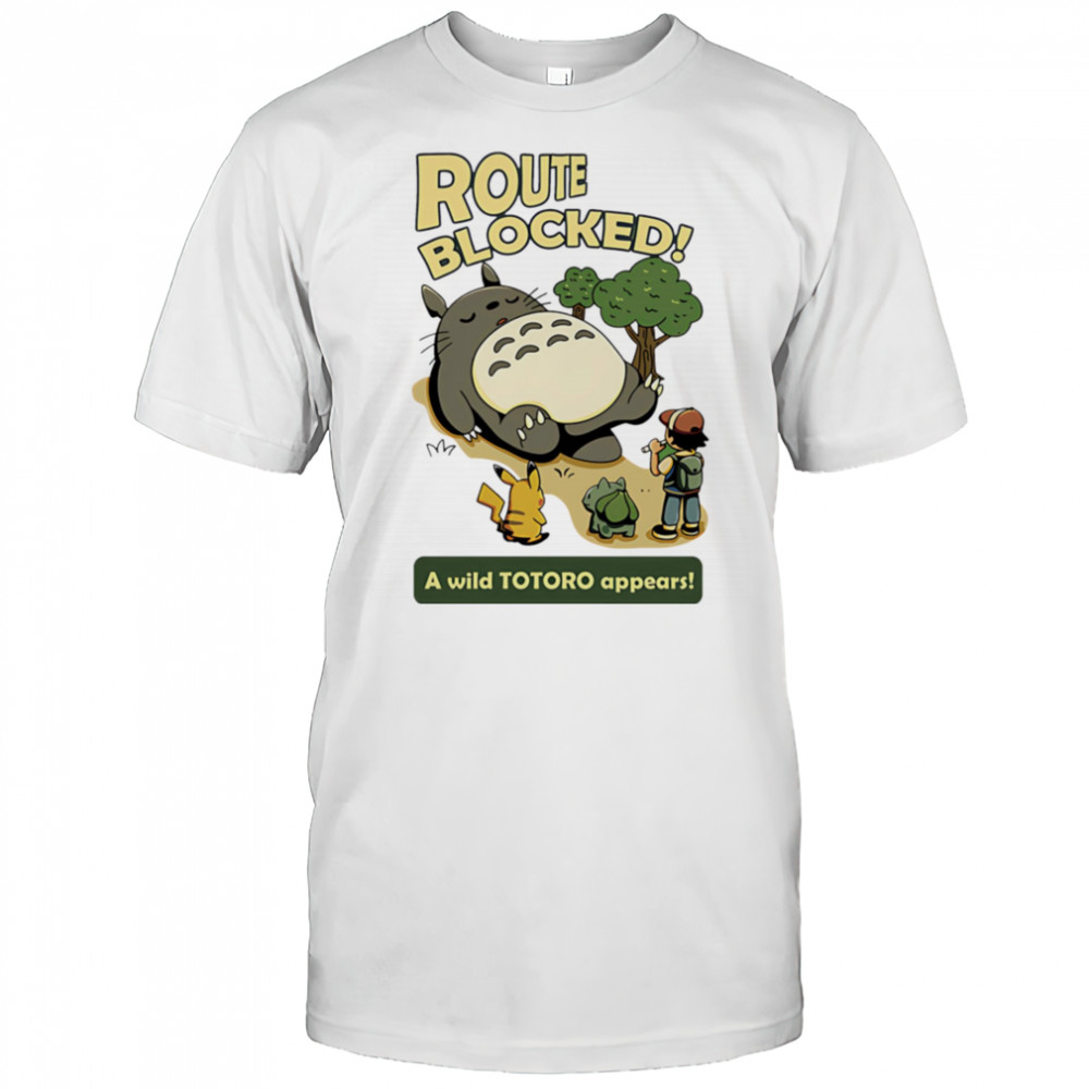 Route Blocked Pokémon and My Neighbor Totoro shirt