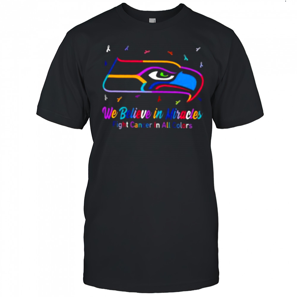 Seattle Seahawks we believe in miracles fight cancer in all colors shirt