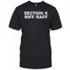 Section K Riff Raff shirt