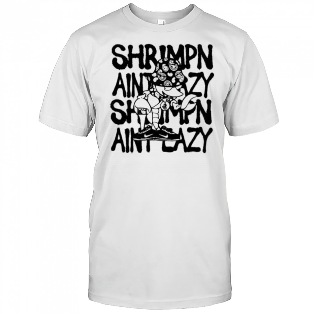 Shrimp’n Ain’t Eazy vintage shirt
