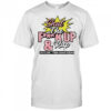 Shut The Fuck Up & Rap T-Shirt