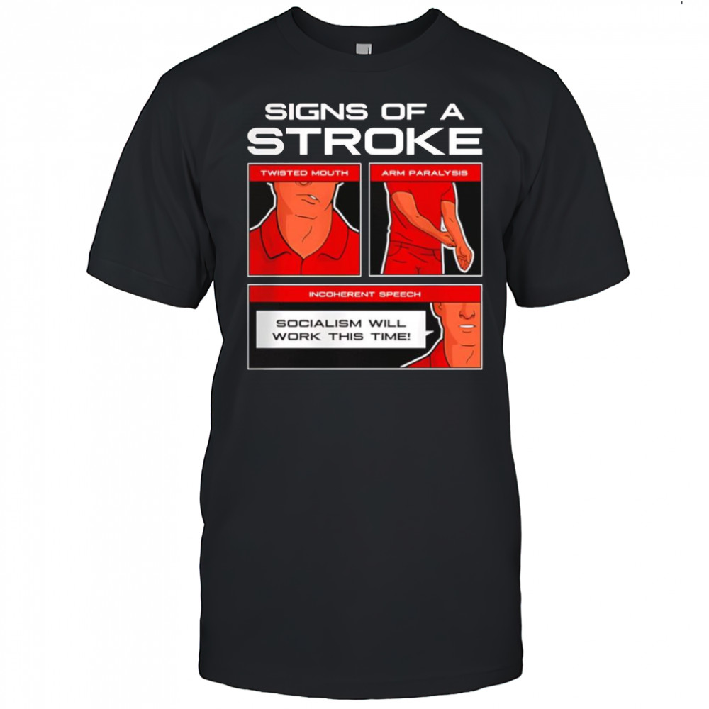 Signs of a Stroke shirt